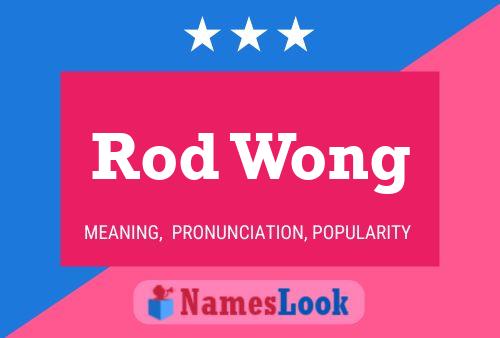 Rod Wong 名字海报