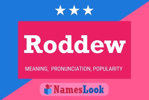 Roddew 名字海报