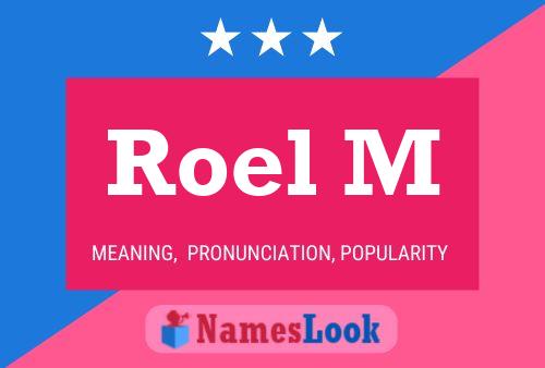 Roel M 名字海报