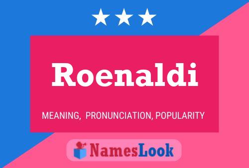 Roenaldi 名字海报