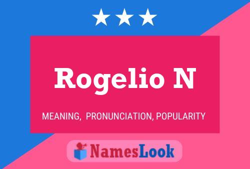 Rogelio N 名字海报