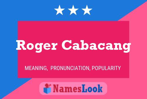 Roger Cabacang 名字海报