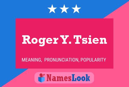 Roger Y. Tsien 名字海报