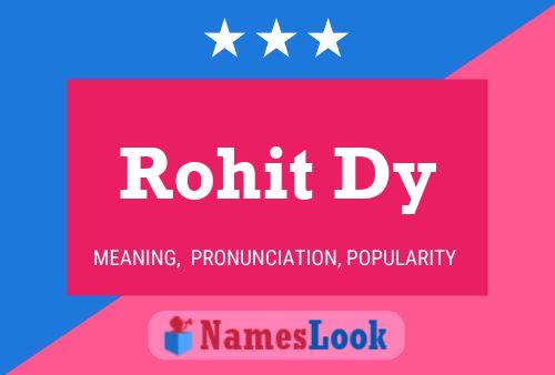 Rohit Dy 名字海报