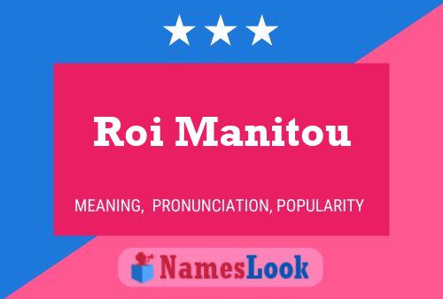 Roi Manitou 名字海报