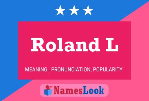 Roland L 名字海报