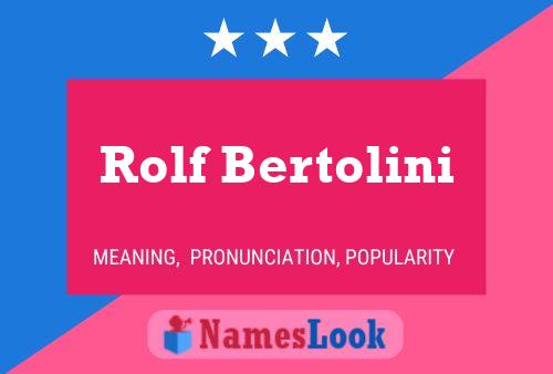 Rolf Bertolini 名字海报