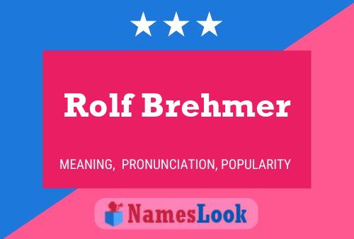 Rolf Brehmer 名字海报