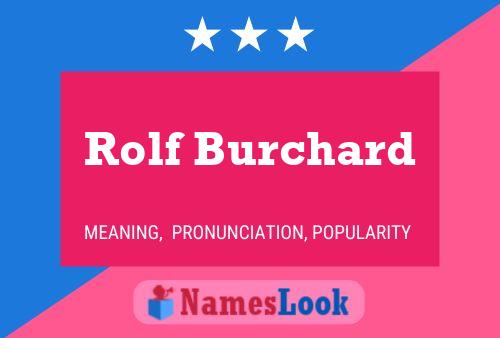 Rolf Burchard 名字海报