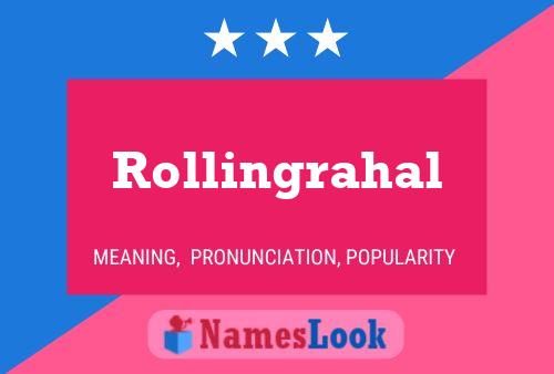 Rollingrahal 名字海报