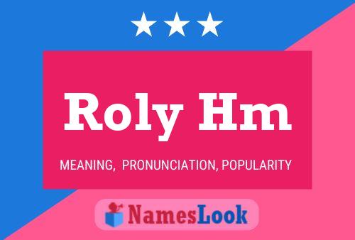 Roly Hm 名字海报