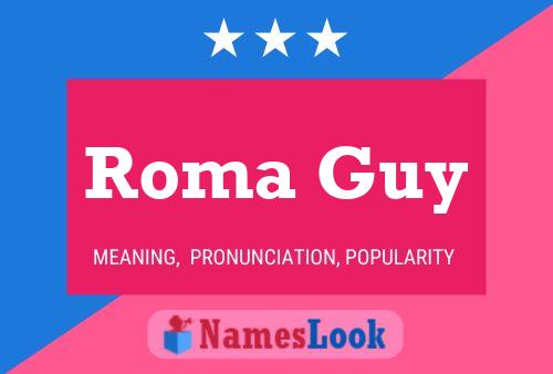 Roma Guy 名字海报