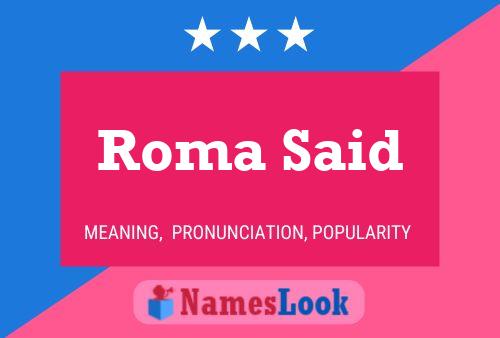 Roma Said 名字海报