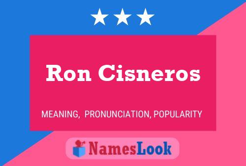 Ron Cisneros 名字海报