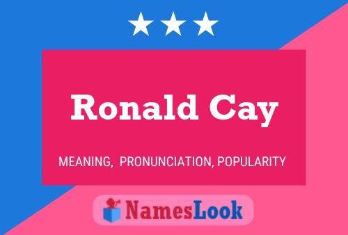 Ronald Cay 名字海报