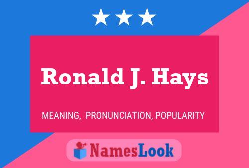 Ronald J. Hays 名字海报