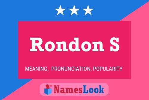 Rondon S 名字海报