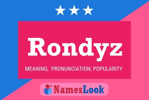 Rondyz 名字海报