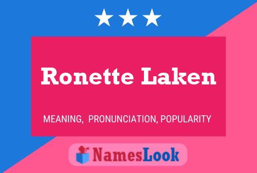 Ronette Laken 名字海报