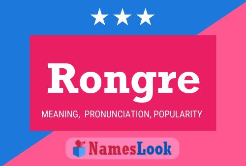 Rongre 名字海报