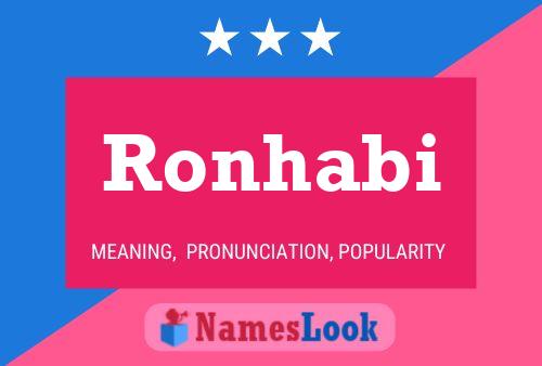 Ronhabi 名字海报