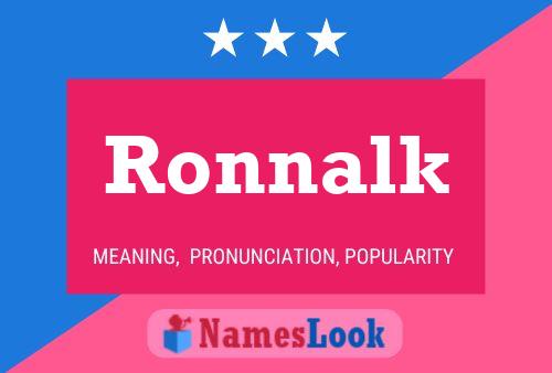 Ronnalk 名字海报