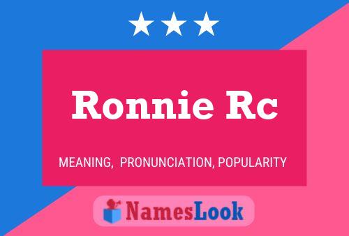 Ronnie Rc 名字海报