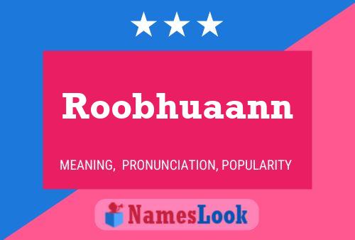 Roobhuaann 名字海报