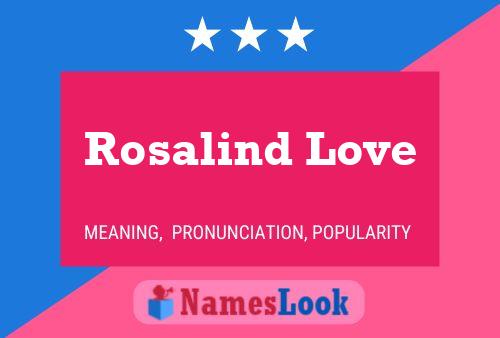 Rosalind Love 名字海报