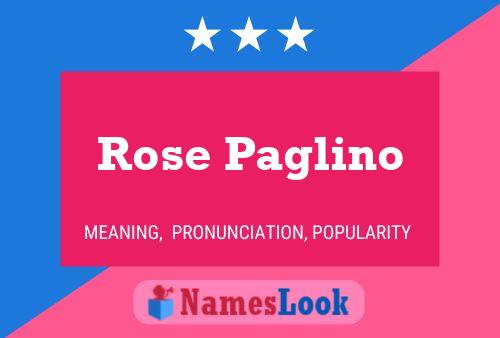 Rose Paglino 名字海报