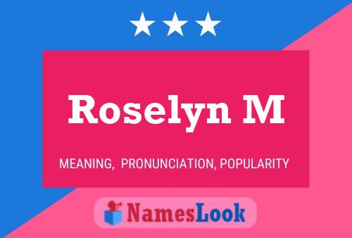 Roselyn M 名字海报