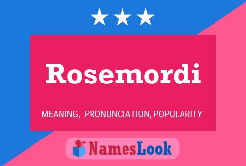 Rosemordi 名字海报