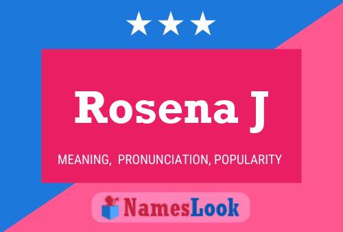 Rosena J 名字海报