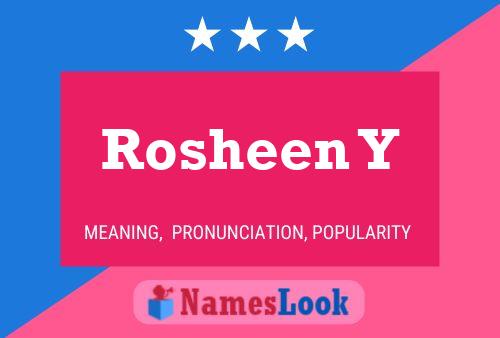 Rosheen Y 名字海报