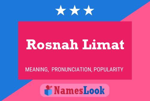 Rosnah Limat 名字海报