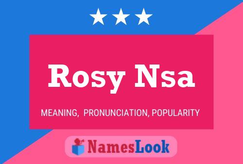 Rosy Nsa 名字海报