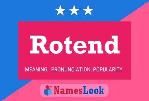 Rotend 名字海报