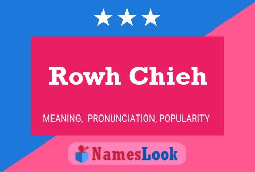 Rowh Chieh 名字海报