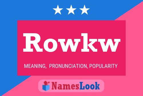 Rowkw 名字海报