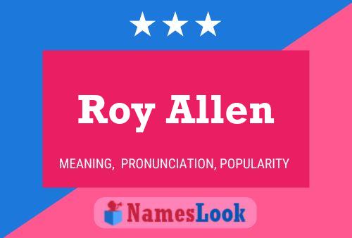 Roy Allen 名字海报