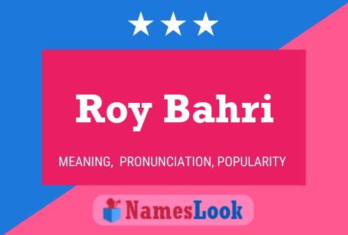 Roy Bahri 名字海报