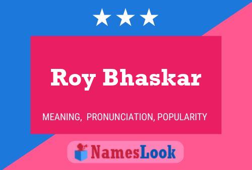 Roy Bhaskar 名字海报