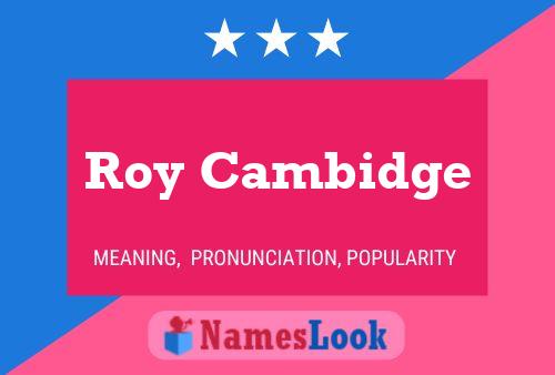 Roy Cambidge 名字海报