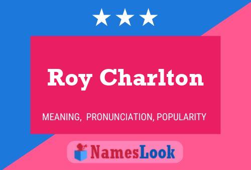 Roy Charlton 名字海报