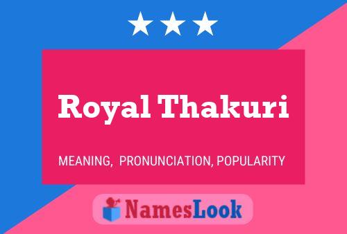 Royal Thakuri 名字海报