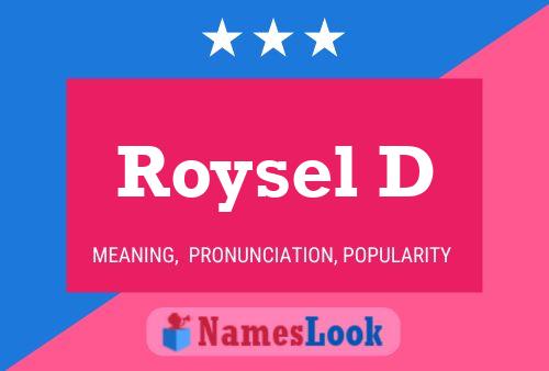 Roysel D 名字海报