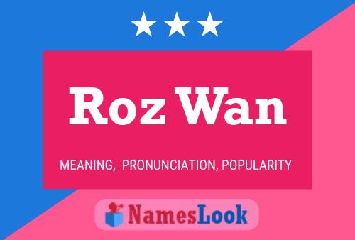 Roz Wan 名字海报