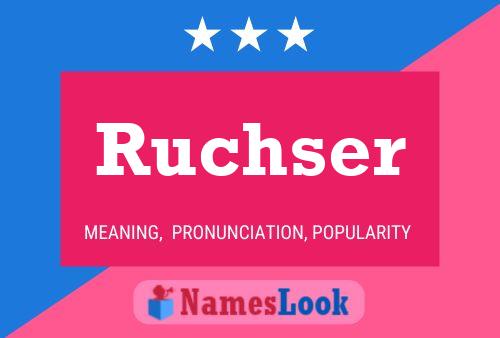 Ruchser 名字海报