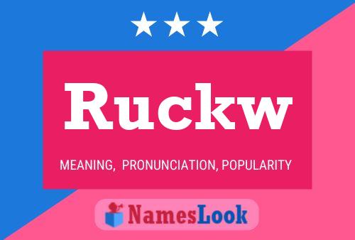 Ruckw 名字海报