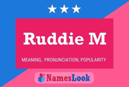 Ruddie M 名字海报